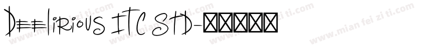 Deelirious ITC Std字体转换
